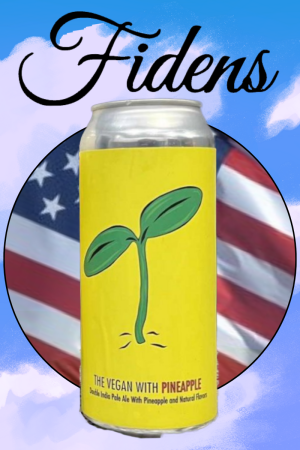 Fidens Brewing Company - [Pre-Order] The Vegan with Pineapple