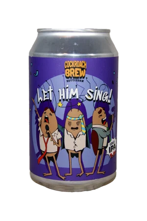 Cockroach Brew - Let him sing!